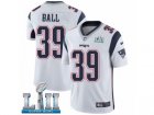 Men Nike New England Patriots #39 Montee Ball White Vapor Untouchable Limited Player Super Bowl LII NFL Jersey