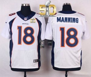 Nike Denver Broncos #18 Peyton Manning White Super Bowl 50 Men Stitched NFL New Elite Jersey