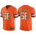 Men's Nike Denver Broncos #58 Von Miller Orange Gold Limited Special Color Rush Jersey