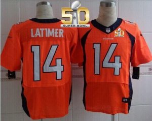 Nike Denver Broncos #14 Cody Latimer Orange Team Color Super Bowl 50 Men Stitched NFL New Elite Jersey