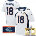 Nike Denver Broncos #18 Peyton Manning White Super Bowl 50 Men Stitched NFL Elite Autographed Jersey