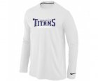 Nike Tennessee Titans Authentic font Long Sleeve T-Shirt White