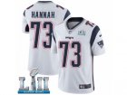 Men Nike New England Patriots #73 John Hannah White Vapor Untouchable Limited Player Super Bowl LII NFL Jersey