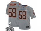 Nike Denver Broncos #58 Von Miller grey[2014 Super Bowl XLVIII Elite lights out]