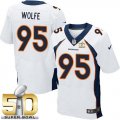 Nike Denver Broncos #95 Derek Wolfe White Super Bowl 50 Men Stitched NFL New Elite Jersey