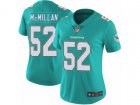 Women Nike Miami Dolphins #52 Raekwon McMillan Vapor Untouchable Limited Aqua Green Team Color NFL Jersey