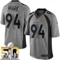 Nike Denver Broncos #94 DeMarcus Ware Gray Super Bowl 50 Men Stitched NFL Limited Gridiron Gray Jersey