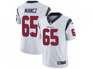 Mens Nike Houston Texans #65 Greg Mancz Vapor Untouchable Limited White NFL Jersey