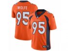 Mens Nike Denver Broncos #95 Derek Wolfe Vapor Untouchable Limited Orange Team Color NFL Jersey