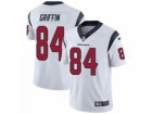 Mens Nike Houston Texans #84 Ryan Griffin Vapor Untouchable Limited White NFL Jersey