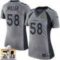Women Nike Broncos #58 Von Miller Gray Super Bowl 50 Stitched NFL Gridiron Gray Jersey