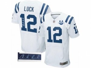 Nike Indianapolis Colts #12 Andrew Luck White(Elite Autographed 30th Seasons Patch)