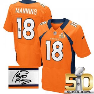 Nike Denver Broncos #18 Peyton Manning Orange Team Color Super Bowl 50 Men Stitched NFL Elite Autographed Jersey