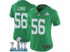 Women Nike Philadelphia Eagles #56 Chris Long Limited Green Rush Vapor Untouchable Super Bowl LII NFL Jersey