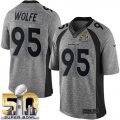 Nike Denver Broncos #95 Derek Wolfe Gray Super Bowl 50 Men Stitched NFL Limited Gridiron Gray Jersey