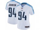 Women Nike Tennessee Titans #94 Austin Johnson Vapor Untouchable Limited White NFL Jersey