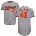 Men's Majestic Baltimore Orioles #49 Yovani Gallardo Grey Flexbase Authentic Collection MLB Jersey