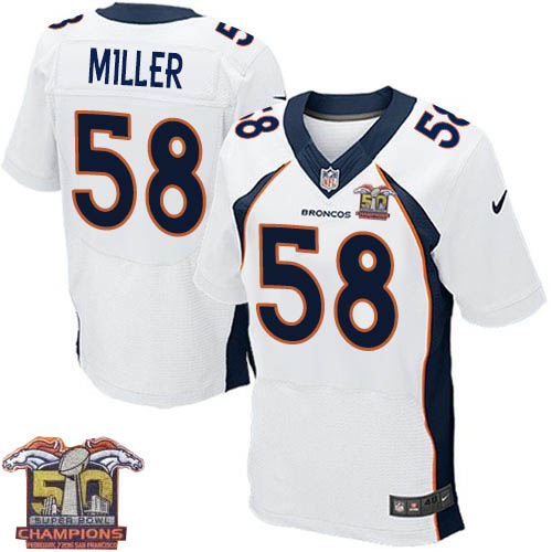 Nike Denver Broncos #58 Von Miller Men White NFL Road Super Bowl 50 Champions Elite Jersey